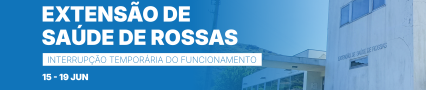 Interrupção temporária do funcionamento da Extensão de Saúde de Rossas para obras de revitalização prevImage