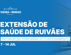 Galeria de Fotos - Interrupção temporária do funcionamento da Extensão de Saúde de Ruivães para obras de revitalização