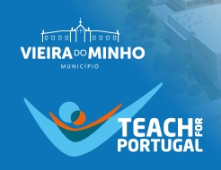 Galeria de Fotos - Vieira do Minho reforça aposta na educação com implementação do programa Teach For Portugal