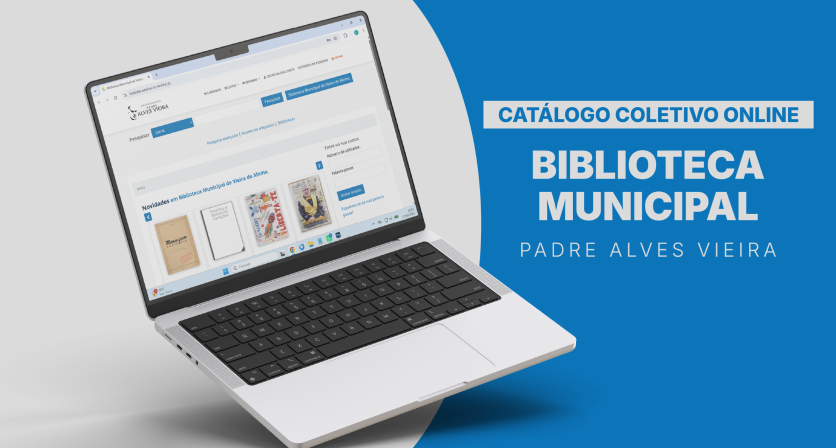 Biblioteca Municipal Padre Alves Vieira vai integrar catálogo coletivo online das Bibliotecas da CIM do Ave