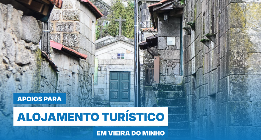 Vieira do Minho divulga apoios para investimento em turismo rural e de habitação